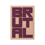 Paper Collective - Poster Brutal, 50 x 70 cm